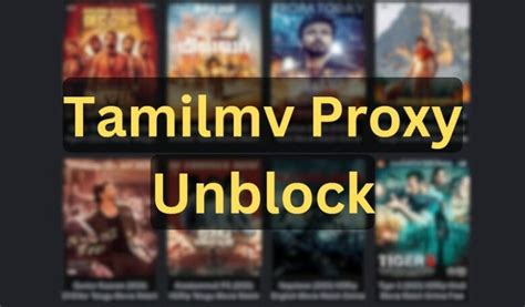 tamilmv unblock proxy|TamilMV Proxy: Tamilmv Proxy sites Unblock (2024